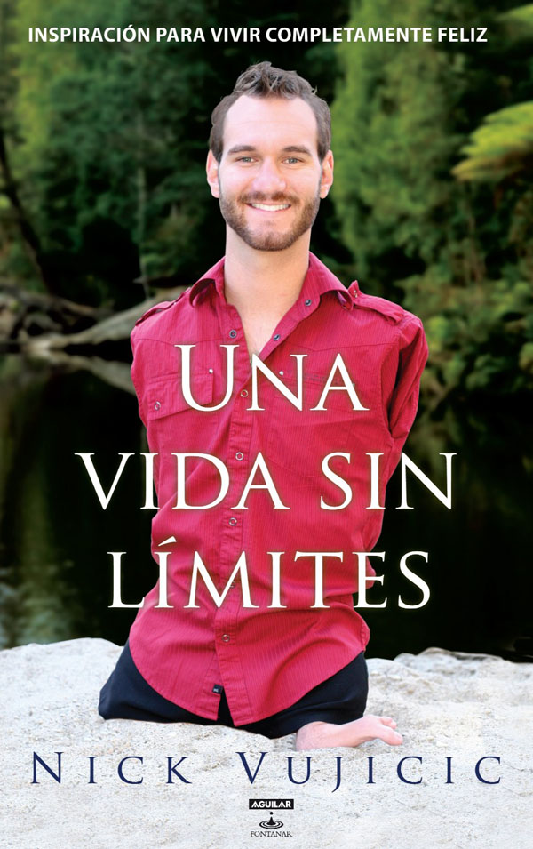 Una vida sin límites - Nick Vujicic Una vida sin límites - Nick Vujicic